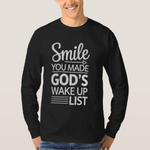 Camiseta Sorria Que Você Fez Os Deuses Acordares Lista