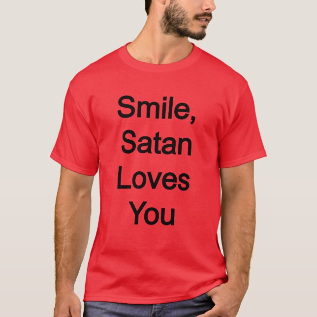Camiseta Sorria, Satã te ama (Frente)