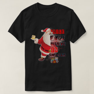 Camiseta sorria se acredita em santa claus