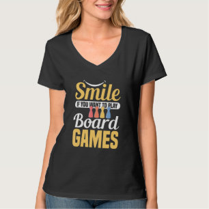Camiseta sorria se você quiser jogar jogo de tabuleiro joga
