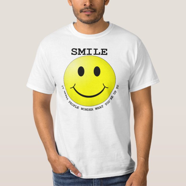 Camiseta SORRISO FAZ PESSOAS QUERER SABER O QUE VOCÊ é ATÉ (Frente)