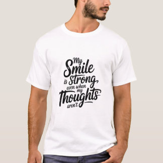 Camiseta Sorriso Forte, Luta Silenciosa
