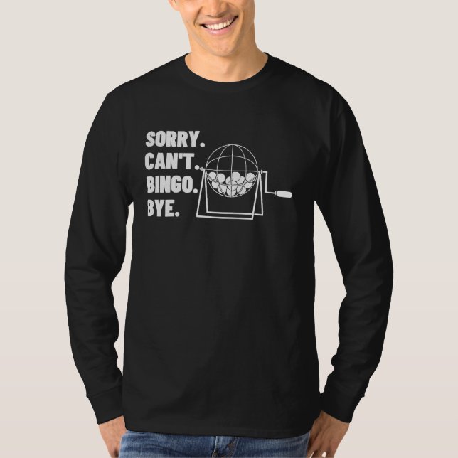 Camiseta Sorry Can't Bingo Bye Gambling Casino Bingo  1 (Frente)
