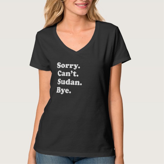 Camiseta Sorry Can't Bye  Travel Proud  Sudan 1 (Frente)