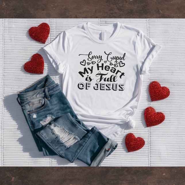 Camiseta Sorry Cupid... Christian Valentine's Tee (Criador carregado)