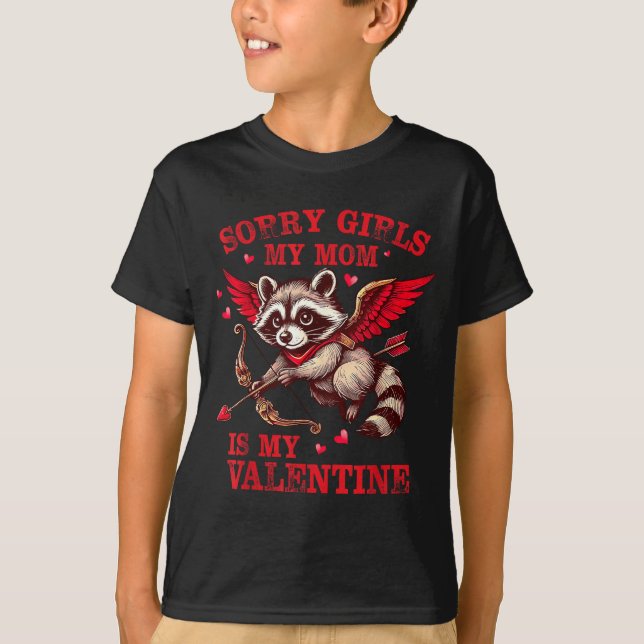Camiseta Sorry Girls Mom Is My Valentine Boys Funny Valenti (Frente)