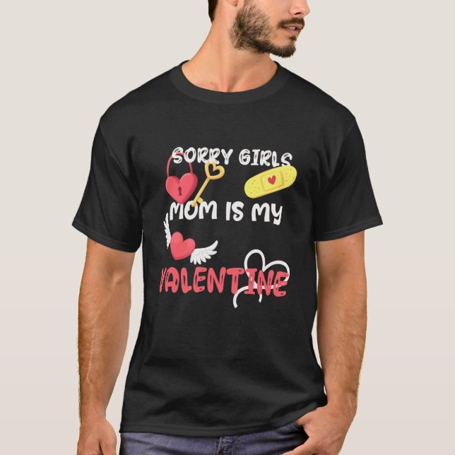 Camiseta Sorry Girls Mom Is My Valentine Toddler Boy Valent (Frente)