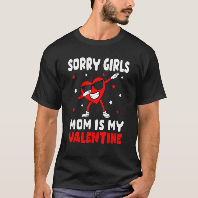 Camiseta Sorry Girls Mom Is My Valentine Toddler Boy Valent (Frente)