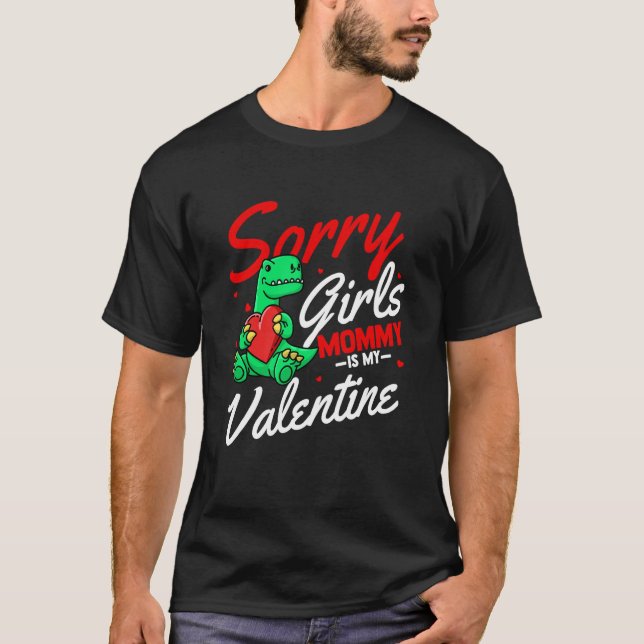 Camiseta Sorry Girls Mommy Is My Valentine Roses Best Mom H (Frente)