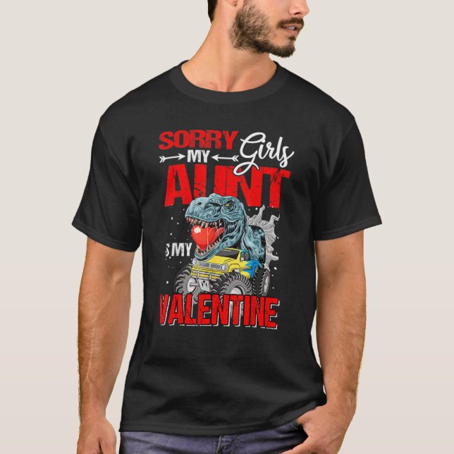 Camiseta Sorry Girls My Aunt Is My Valentine Monster Truck  (Frente)