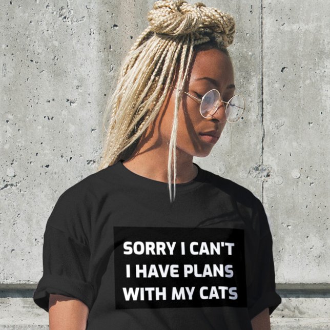 CAMISETA SORRY I CAN'T HAVE PLANS WITH MY CAT T-SHIRTS (Criador carregado)