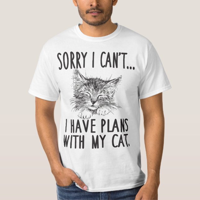 Camiseta Sorry I Can't I Have Plans With My Cat Cute Cat  (Frente)