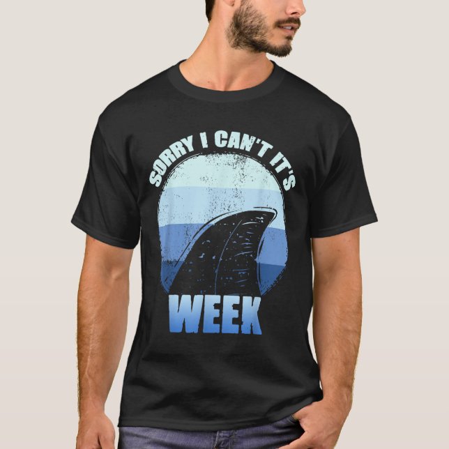 Camiseta Sorry I Can't It's Week Funny Shark Gift  (Frente)