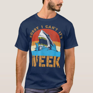 Camiseta Sorry I Cant Its Week Funny Shark Gifts Men Kids