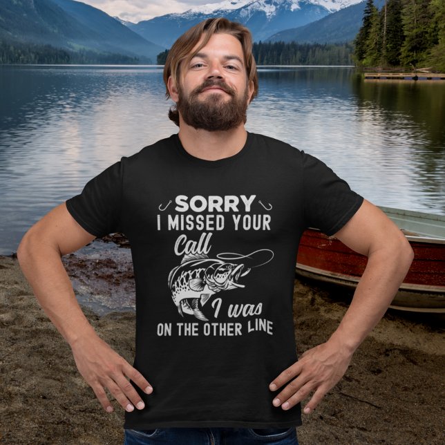 Camiseta Sorry I missed Your Call Funny Fishing (Criador carregado)