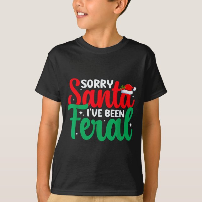 Camiseta Sorry Santa I've Been Feral Funny Retro Christmas  (Frente)