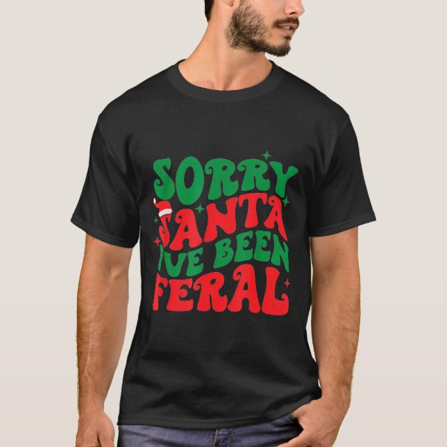 Camiseta Sorry Santa I've Been Feral Kid's Christmas Boy Gi (Frente)