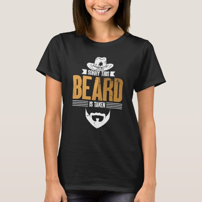 Camiseta Sorry This Beard Is Taken Bearded Men Quote Design (Frente)