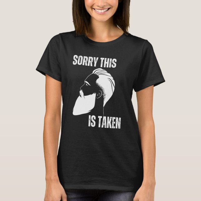 Camiseta Sorry This Beard is Taken Men Valentine Day 2023   (Frente)