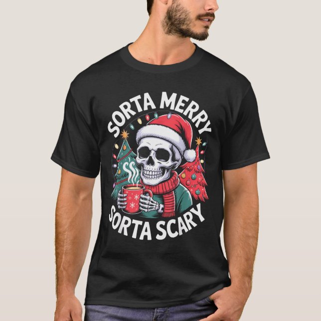 Camiseta Sorta Merry Sorta Y Skeleton With Santa Hat  (Frente)