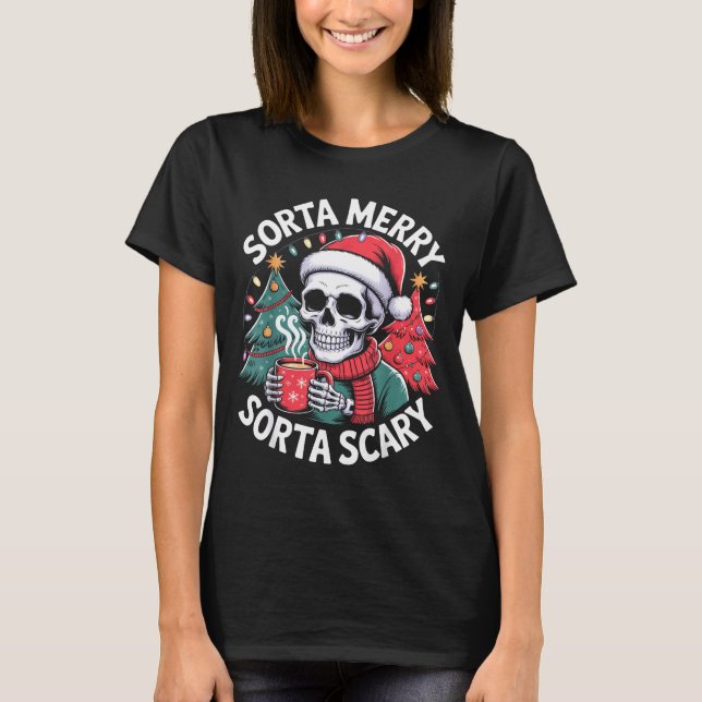 Camiseta Sorta Merry Sorta Y Skeleton With Santa Hat  (Frente)