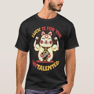 Camiseta Sorte é para o Gato Sortudo Japonês Sem Talento Ma