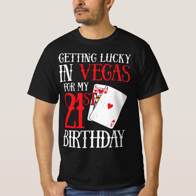 Camiseta Sorte em Las Vegas - Finalmente 21 - 21 ruas (Frente)