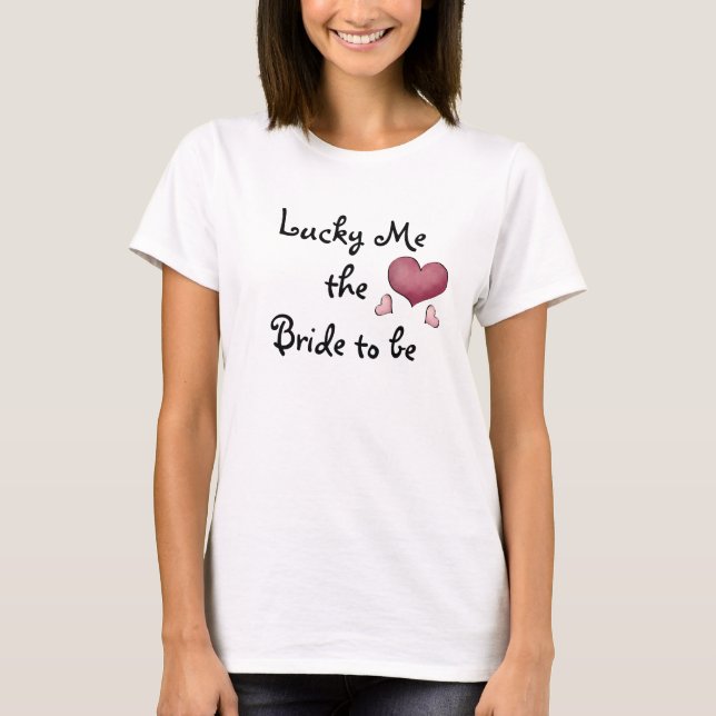 Camiseta Sorte-me a Noiva ser T-Shirt (Frente)