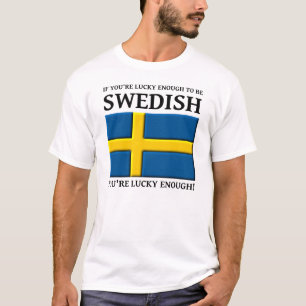 Camiseta Sortudo o Suficiente para Ser Sueco