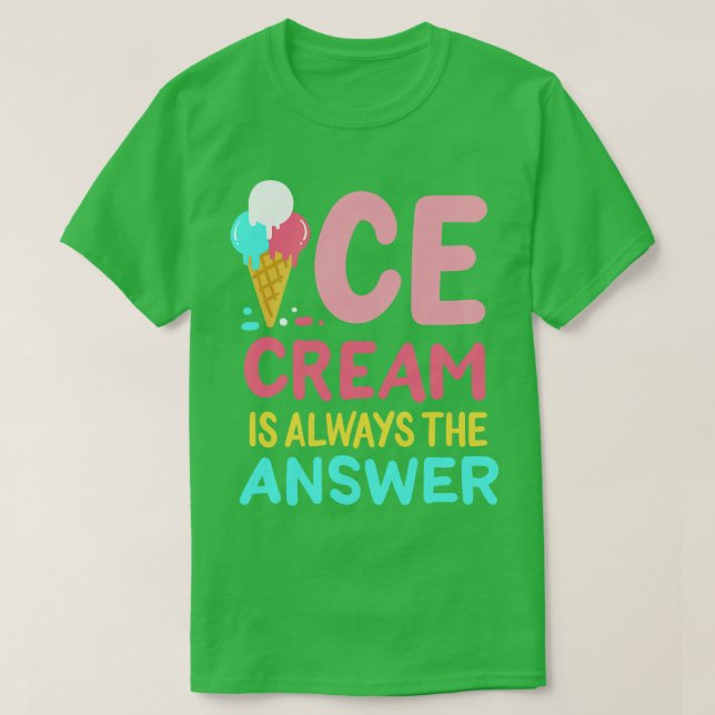 Camiseta Sorvete É Sempre A Resposta (Frente do Design)