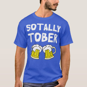 Camiseta Sotally Tober Beer Engraçado Beer Beer Beer Drinke