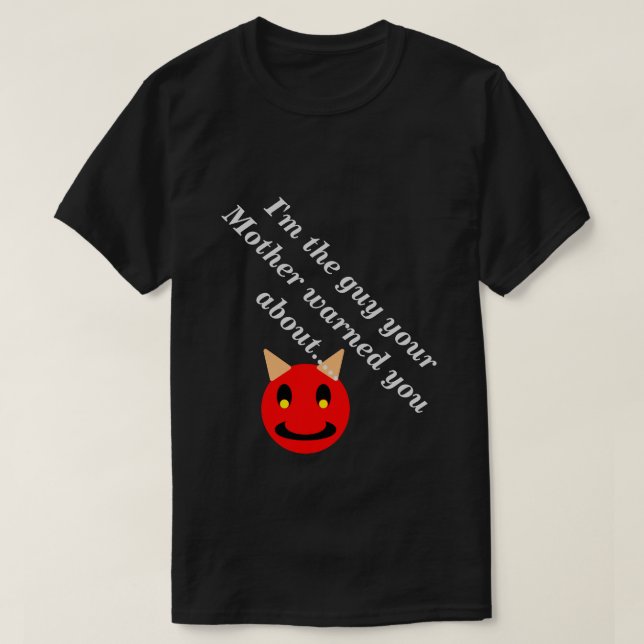 Camiseta Sou a Cara que a mãe te avisou sobre a Novidade Es (Frente do Design)