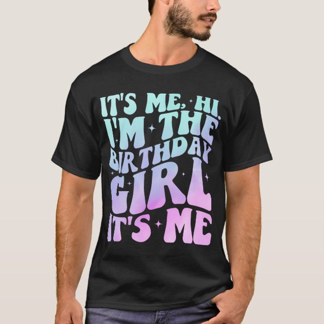 Camiseta Sou A Garota De Aniversário Que Sou Eu, Birthda (Frente)
