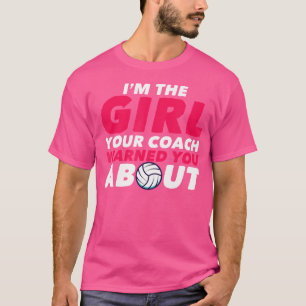 Camiseta Sou A Garota Que Seu Treinador Te Avisou Sobre O V