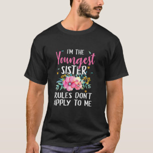 Camiseta Sou a Irmã mais Nova que não se aplica a mim