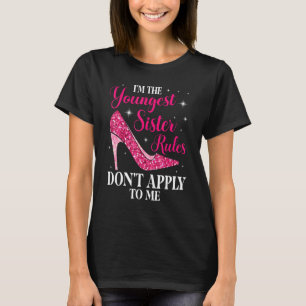 Camiseta Sou a Irmã mais Nova que não se aplica a mim