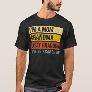 Camiseta Sou a mãe, a vovó Excelente, a vovó, nada mais ass