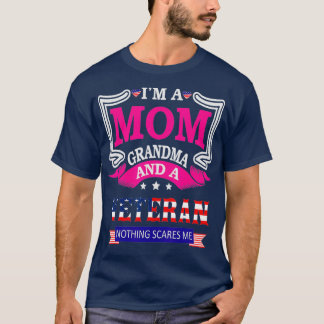 Camiseta Sou A Mãe Avó E Um Veterano Nada Me Assusta