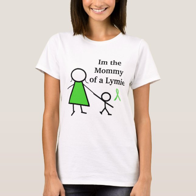 Camiseta Sou a Mamãe de um Lymie (Frente)