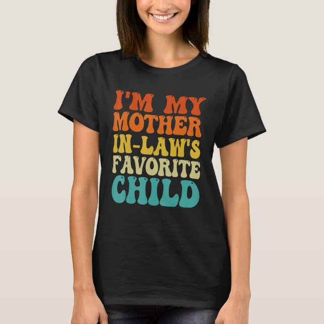 Camiseta Sou a minha mãe em Leis, família favorita e engraç (Frente)