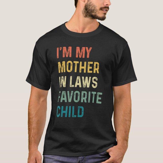 Camiseta Sou a minha mãe em leis, pai favorito e engraçado (Frente)