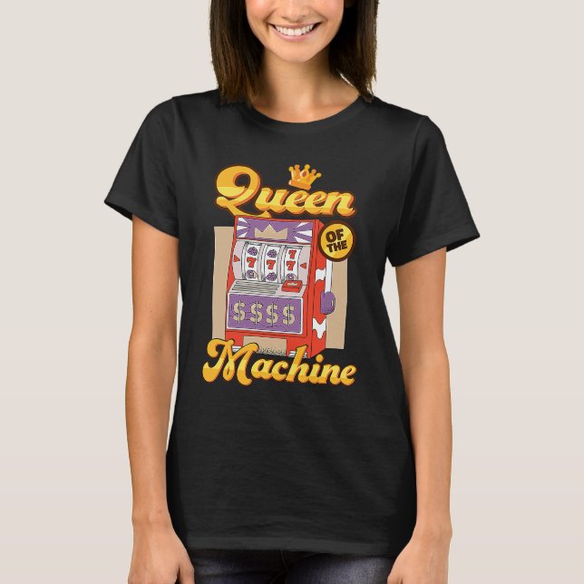 Camiseta Sou a Rainha da Máquina de Jogo (Frente)