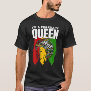 Camiseta Sou a Rainha de fevereiro, Aniversário Rainha Neg