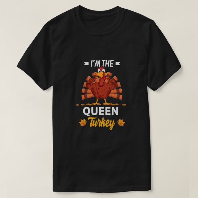 Camiseta Sou a Rainha Turquia Feliz Ação de Graças (Frente do Design)