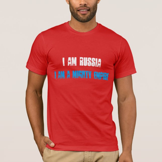 Camiseta Sou a Rússia, sou um poderoso Império (Frente)