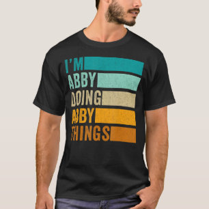 Camiseta Sou Abby Fazendo Coisas da Abby - Nome Engraçado