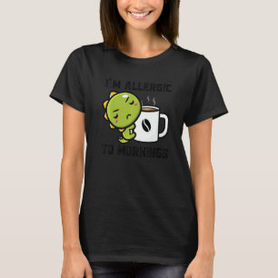 Camiseta Sou Alérgico a Dinossauros da Manhã Bebo Café