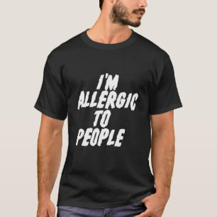 Camiseta Sou alérgico a Pessoas - Piada Sardon