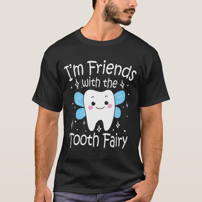 Camiseta Sou amigo da fada dos dentes (Frente)