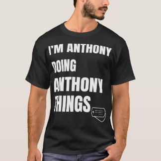 Camiseta Sou Anthony Fazendo Coisas Engraçadas Anthony